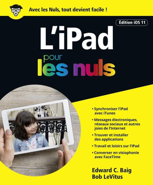 iPad pour les Nuls grand format, édition iOS 11