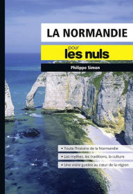 Title: La Normandie pour les Nuls poche, Author: Philippe Simon