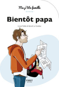 Title: Bientôt papa, 2e édition, Author: Lionel Paillès