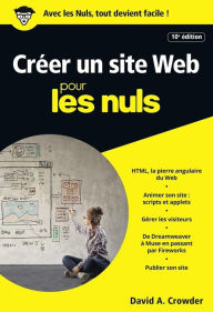 Title: Créer un site Web pour les Nuls poche, 10e édition, Author: David A. Crowder