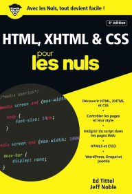 Title: HTML, XHTML et CSS pour les Nuls: Livre d'informatique, Découvrir les langages de base de la programmation informatique, Apprendre à coder simplement et maitriser le script dans les pages web, Author: Ed Tittel