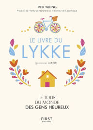 Title: Le livre du Lykke. Le tour du monde des gens heureux, Author: Meik Wiking