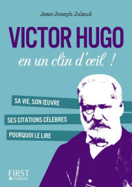 Title: Petit livre de - Victor Hugo en un clin d'oeil, Author: Jean-Joseph Julaud