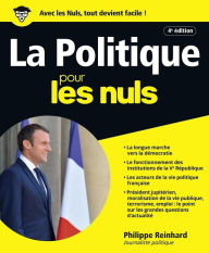 Title: La Politique pour les Nuls, grand format 4e édition, Author: Philippe Reinhard