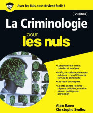 Title: La Criminologie pour les Nuls, grand format, 2e édition, Author: Alain Bauer