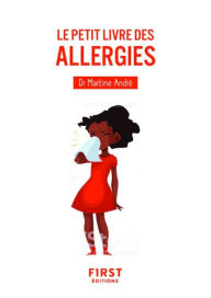 Title: Le Petit Livre des allergies, 2e édition, Author: Martine André