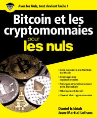 Title: Bitcoin et Cryptomonnaies pour les Nuls, Author: Daniel Ichbiah