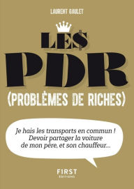 Title: Petit Livre de - Les PDR (problèmes de riches), Author: Laurent Gaulet