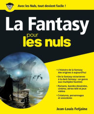 Title: La Fantasy pour les Nuls, grand format, Author: Jean-Louis Fetjaine