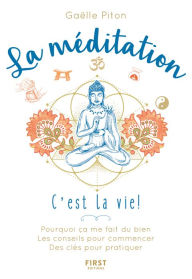 Title: La méditation, c'est la vie !, Author: Gaëlle Piton