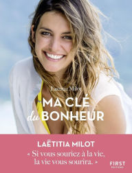 Title: Ma clé du bonheur, Author: Laëtitia Milot