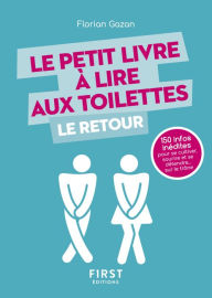 Title: Le Petit Livre à lire aux toilettes... Le Retour, Author: Florian Gazan