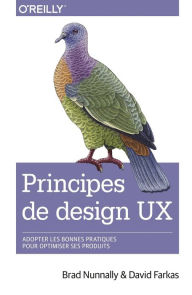 Title: Principes de design UX - adopter les bonnes pratiques pour optimiser ses produits - collection O'Reilly, Author: edi8