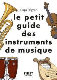 Title: Le petit guide des instruments de musique, Author: Hugo Prigent