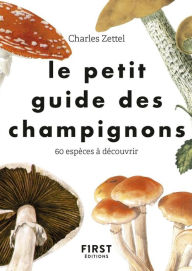 Title: Le Petit guide des champignons - 60 espèces à découvrir, Author: Collectif