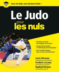 Title: Le Judo pour les Nuls grand format, Author: Lucie Décosse