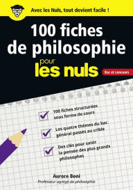 Title: 100 fiches de philosophie pour les Nuls CONCOURS, Author: Aurore Boni