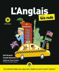 Title: L'anglais pour les Nuls : Livre d'anglais pour les débutants, Leçons et exercices pour apprendre l'anglais simplement et pour maîtriser le vocabulaire anglais, Author: Claire Costello