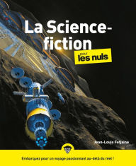 Title: La science-fiction pour les Nuls, Author: Jean-Louis Fetjaine
