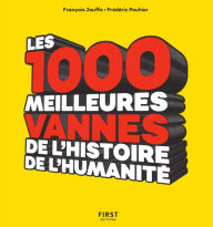 Title: Les 1 000 meilleures vannes de l'humanité, Author: Frédéric Pouhier