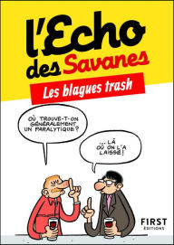 Title: Petit Livre Blagues Trash, Author: L'écho des savanes