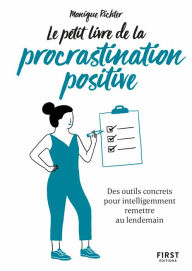Title: Le Petit Livre de la procrastination positive, Author: Monique Richter