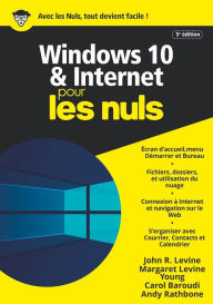 Title: Windows 10 et Internet pour les Nuls, mégapoche, 5e éd., Author: John R.Levine
