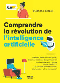 Title: Comprendre la révolution de l'intelligence artificielle, Author: Stéphane d' Ascoli