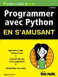 Title: Programmer en s'amusant avec Python pour les Nuls, mégapoche, 3e éd., Author: Brendan Scott