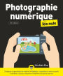 Photographie numérique pour les Nuls, 20e éd., grand format