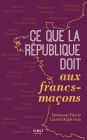 Ce que la République doit aux francs-maçons, 2e édition