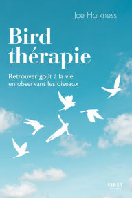 Title: Bird thérapie, Author: Joe Harkness