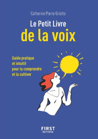 Title: Petit livre de - Le Petit Livre de la voix, Author: Catherine Pierre