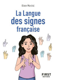 Title: Petit livre La Langue des signes française, Author: Olivier Marchal