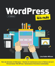 Title: WordPress pour les Nuls, grand format, 4e éd., Author: Lisa Sabin-Wilson