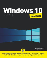 Title: Windows 10 pour les Nuls, grand format, 6e éd., Author: Andy Rathbone