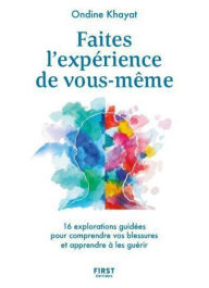 Title: Faites l'expérience de vous-même, Author: Ondine Khayat