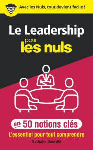 Title: Le leadership pour les Nuls en 50 notions clés, Author: Nathalie Gourdin