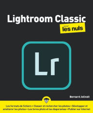 Title: Lightroom CC pour les Nuls, grand format, 2e éd., Author: Bernard Jolivalt
