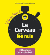 Title: Le Cerveau vite et bien pour les Nuls, Author: Fredéric Sedel