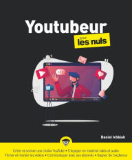 Title: Youtubeur pour les Nuls, Author: Daniel Ichbiah