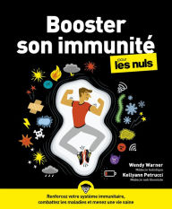 Title: Booster son immunité pour les Nul - Renforcez votre système immunitaire, combattez les maladies et menez une vie seine - grand format, Author: Kellyann Petrucci MS