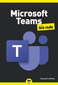 Title: Microsoft Teams pour les Nuls poche, Author: Rosemarie Whitee