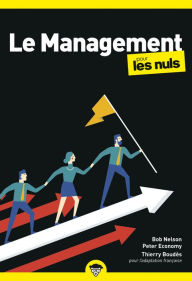 Title: Le management pour les Nuls : Livre de management, Apprendre à diriger les autres et se diriger soi-même efficacement, Manager son équipe au quotidien et développer son leadership, Author: Thierry Boudès