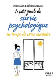 Title: Petit guide de survie psychologique en temps de crise sanitaire, Author: Ariane Calvo