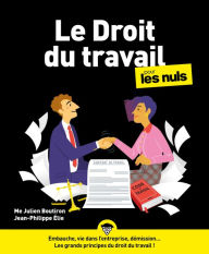 Title: Le droit du travail pour les Nuls, grand format, 5è éd, Author: Julien Boutiron