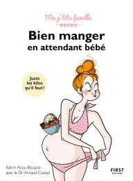 Title: Bien manger en attendant bébé, 3e éd. - Ma p'tite famille, Author: Katrin Acou-Bouaziz