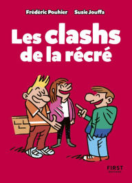 Title: Le Petit Livre - Les clashs de la récré, Author: Susie Jung-Hee Jouffa