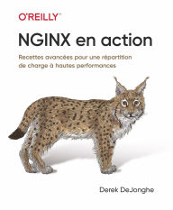 Title: Nginx en action - Recettes avancées pour une répartition de charge à hautes performances, Author: Derek Dejonghe