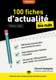 Title: 100 fiches d'actualité pour les Nuls Concours, 4ème édition, Author: Florent Vandepitte